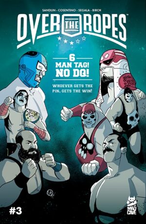 Over the Ropes #3 Cover - Mad Cave