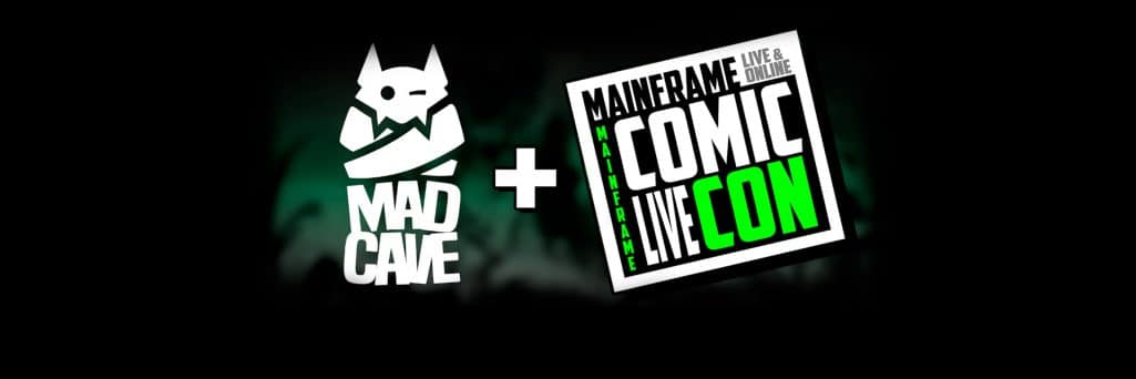 Mad Cave Mainframe Comic Con