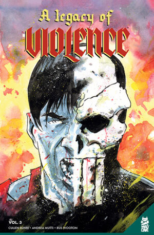 A Legacy of Violence Vol 3