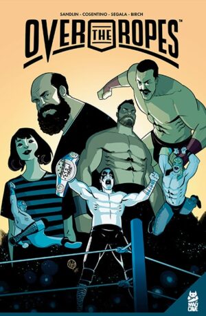 Over the Ropes Vol 1 Cover - Mad Cave